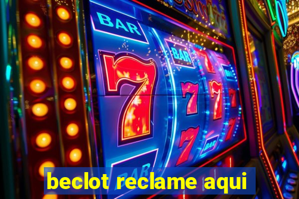 beclot reclame aqui